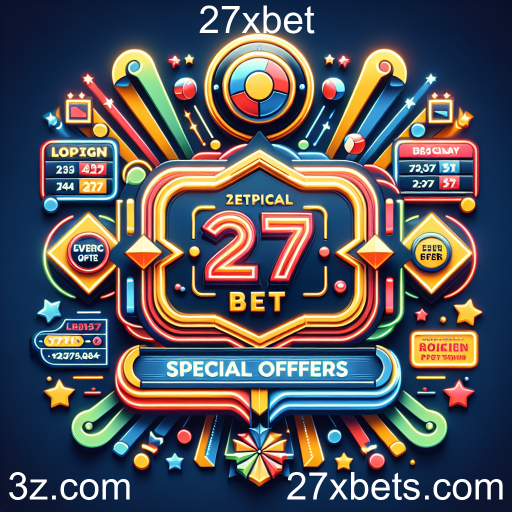 Descubra as Ofertas Especiais da 27xbet e Maximize Sua Experiência de Jogo