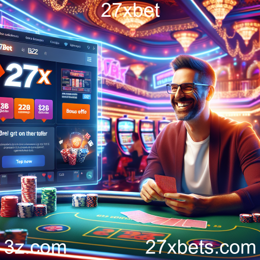 Descubra as Melhores Promoções da 27xbet para Potencializar suas Apostas